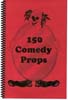 150 Comedy Props