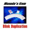 Blink Duplication - By Masuda