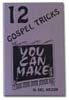 12 Gospel Tricks You Can Make!