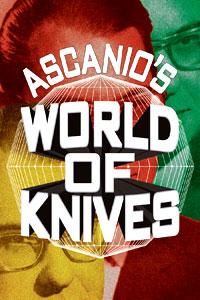 (image for) Ascanio's World of Knives