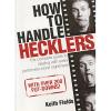 How to Handle Hecklers